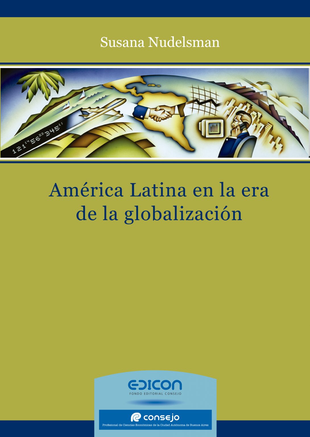 América Latina En La Era De La Globalización Edicon