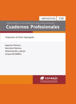 Cuaderno Profesional Nº 150 - Impuesto al Valor Agregado